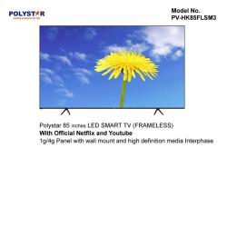 POLYSTAR 85” SMART LED ULTRA HD 4K TV WITH NETFLIX,FRAMELESS | PV-HK85FLSM3 - deluxe.com.ng